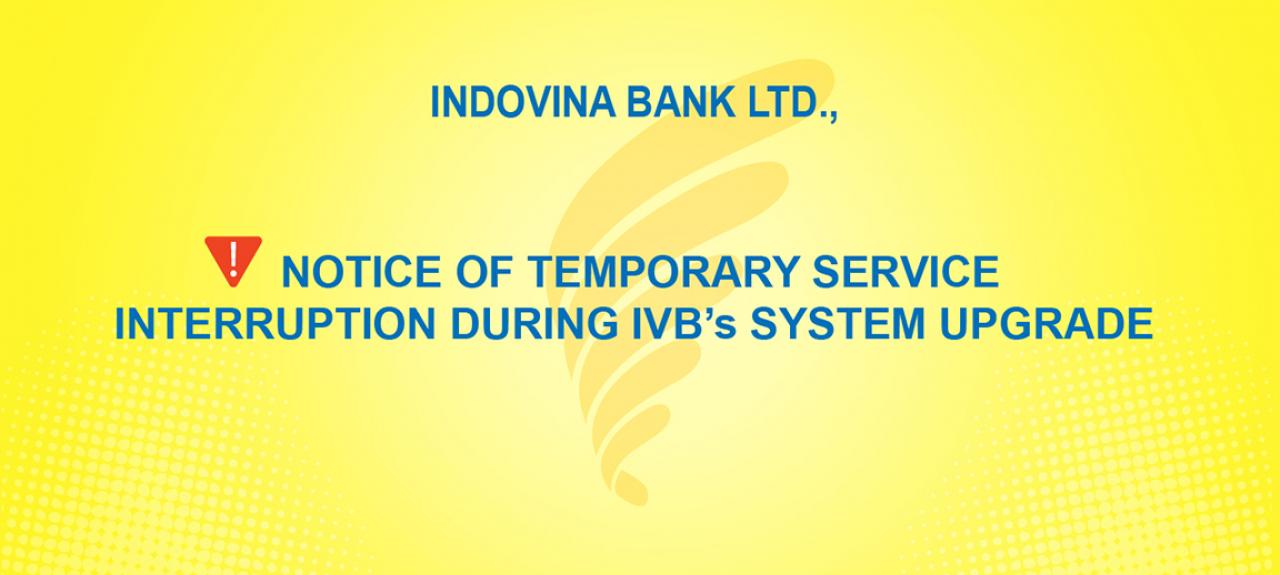 NOTICE OF TEMPORARY SERVICE INTERRUPTION DURING SYSTEM UPGRADE ...